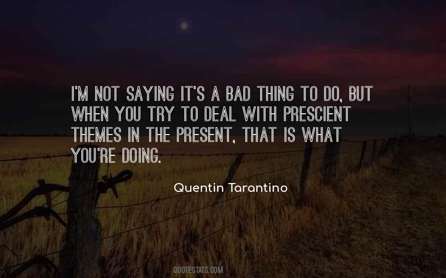 Quotes About Not Doing Bad Things #949110