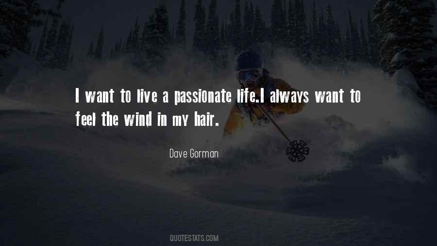 Top 72 Quotes About Wind In My Hair: Famous Quotes & Sayings About Wind In  My Hair