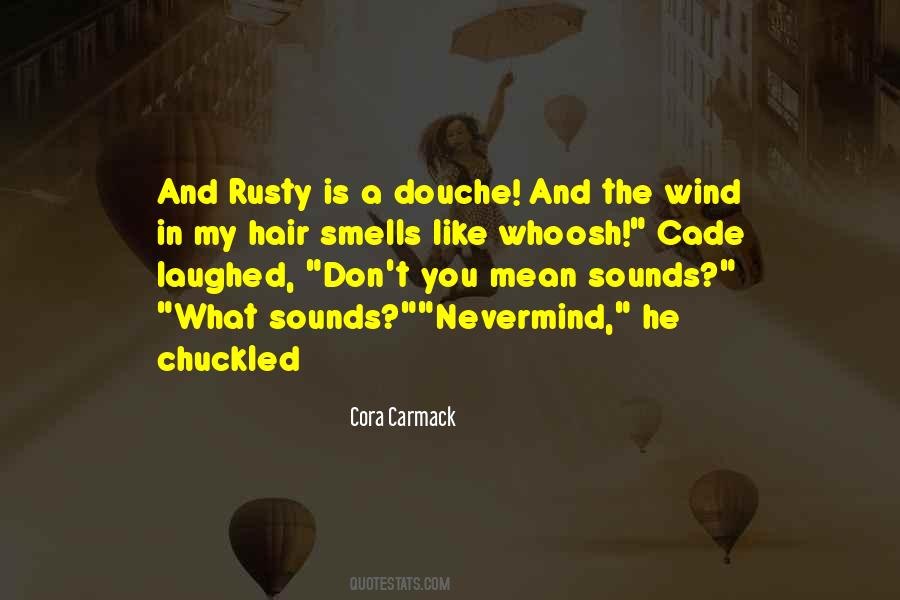Quotes About Wind In My Hair #939507