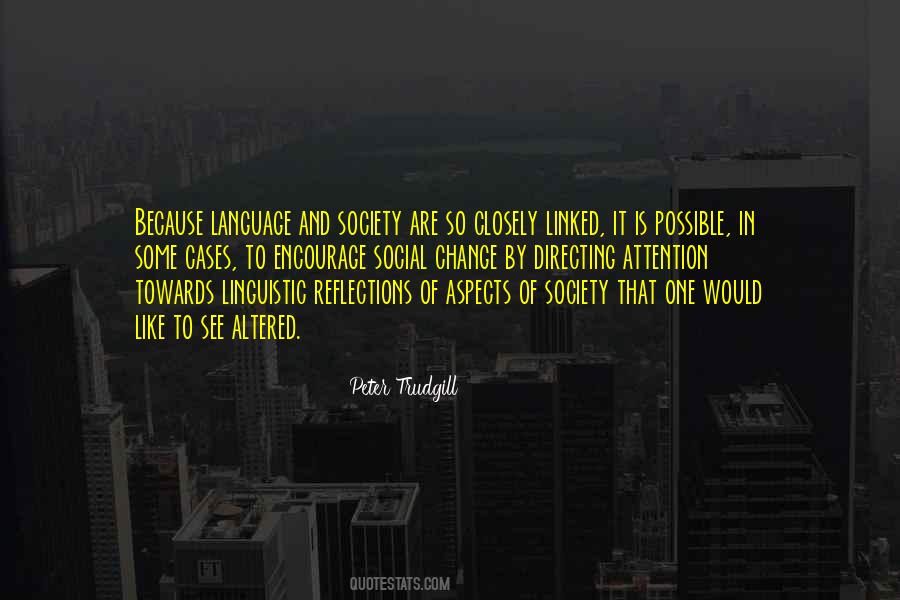 Quotes About Language And Society #1490707