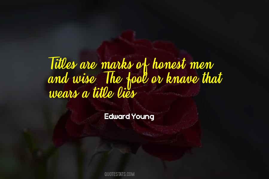 Honest Men Quotes #1724092