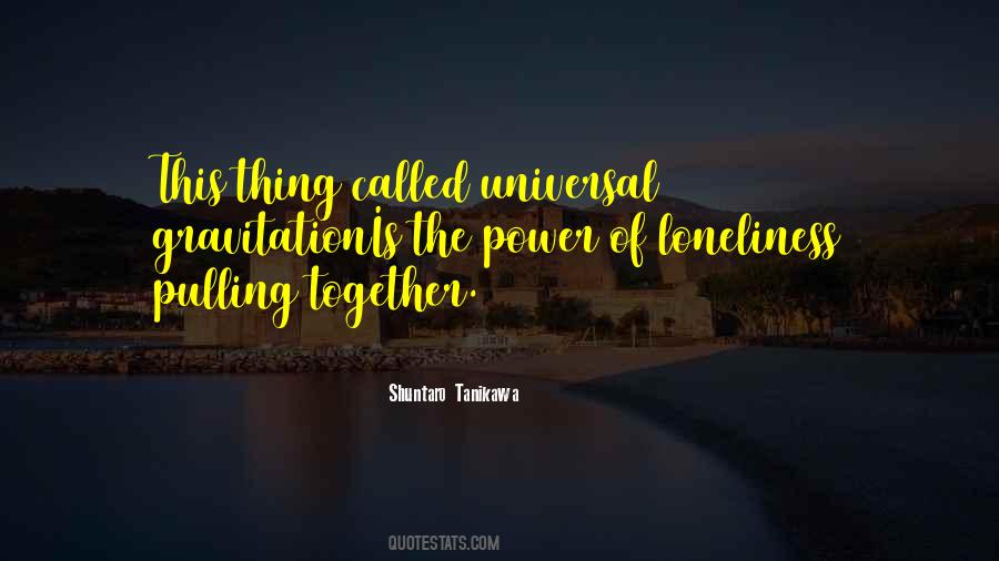 Quotes About Pulling Together #1639487