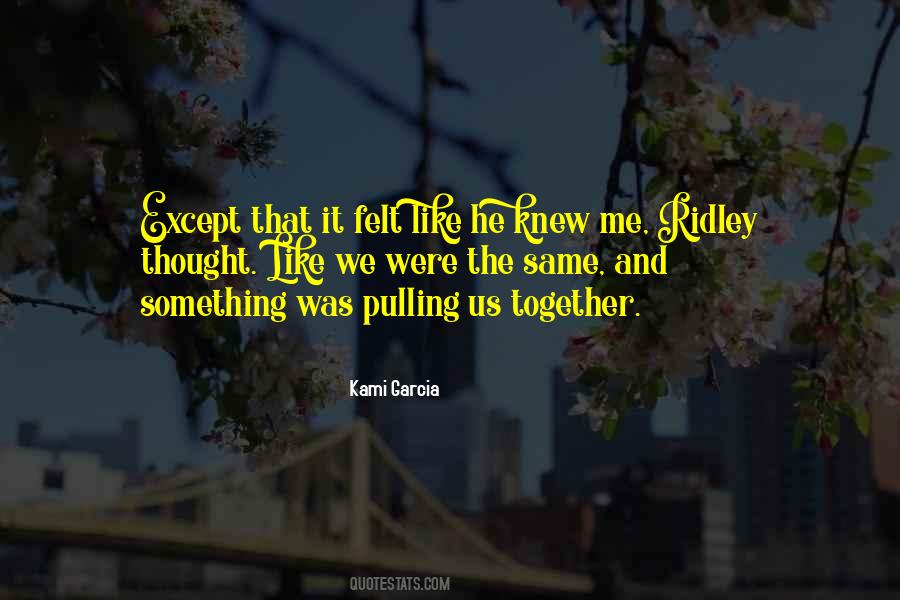 Quotes About Pulling Together #644487