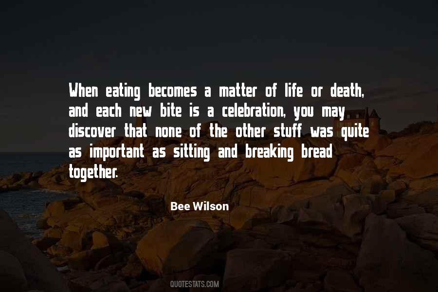 Quotes About Eating Together #1364015