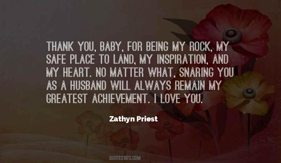 Quotes About My Husband Being My Rock #1609132