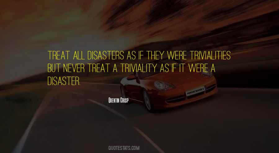 Quotes About Triviality #884339