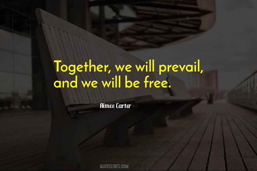 Will Prevail Quotes #974253