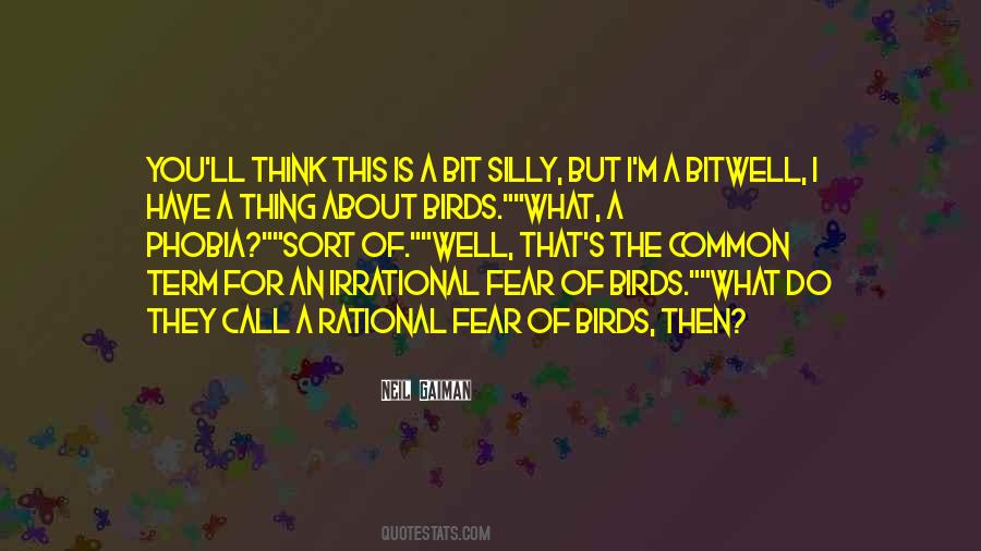 Quotes About Irrational Fear #1285740