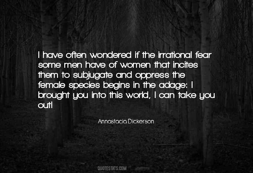 Quotes About Irrational Fear #1753019