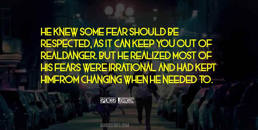 Quotes About Irrational Fear #185114