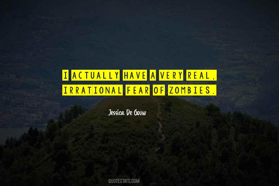 Quotes About Irrational Fear #395284