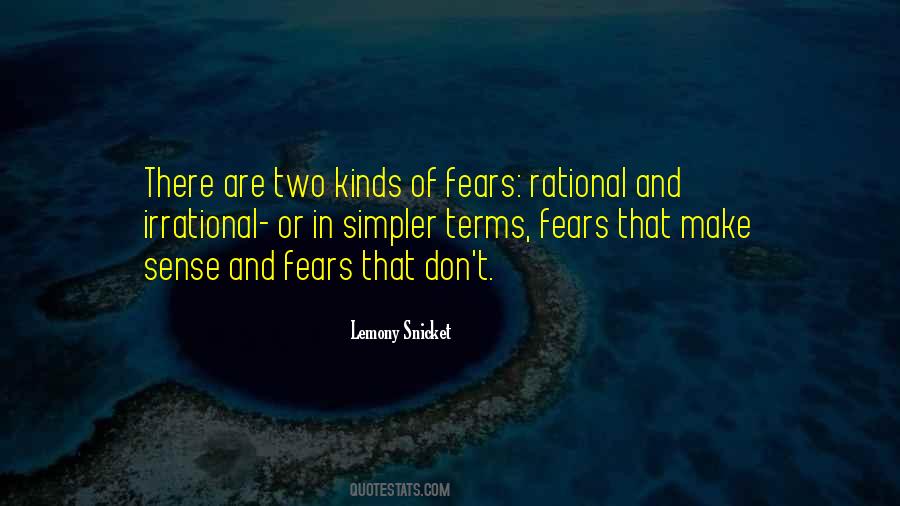 Quotes About Irrational Fear #546654