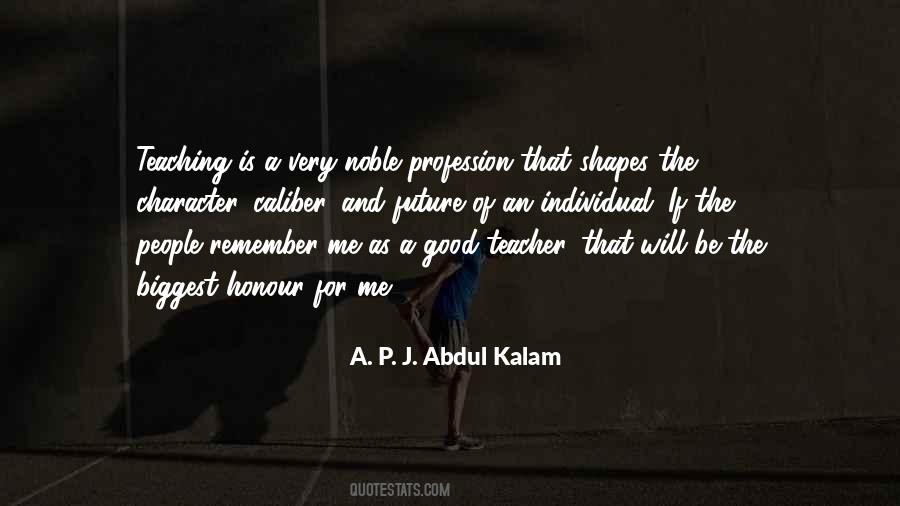 Quotes About Teaching Profession #1088696