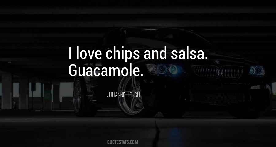 Quotes About Chips And Salsa #979260