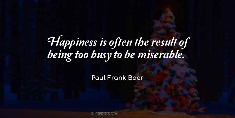 Quotes About Being Miserable #729001