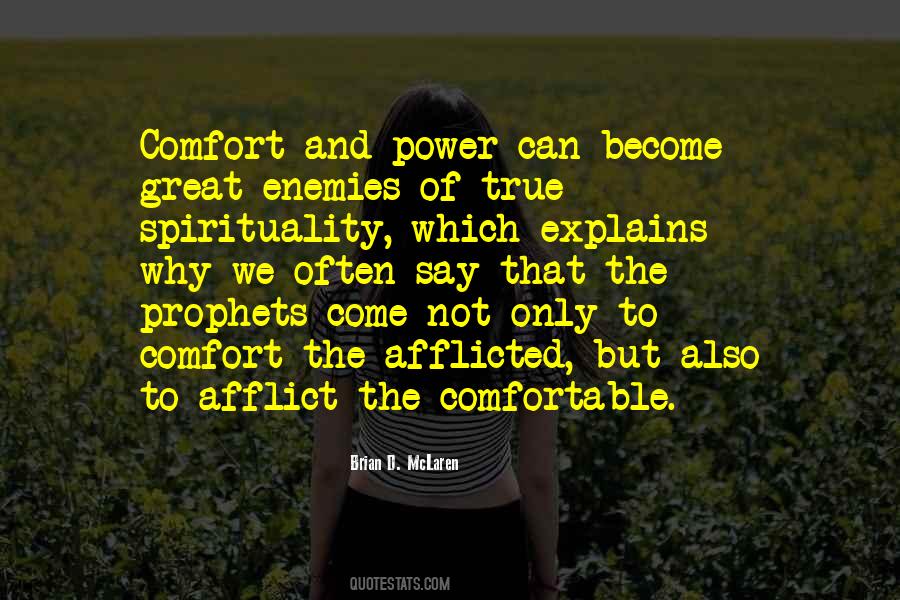 Comfort The Afflicted Quotes #1313227