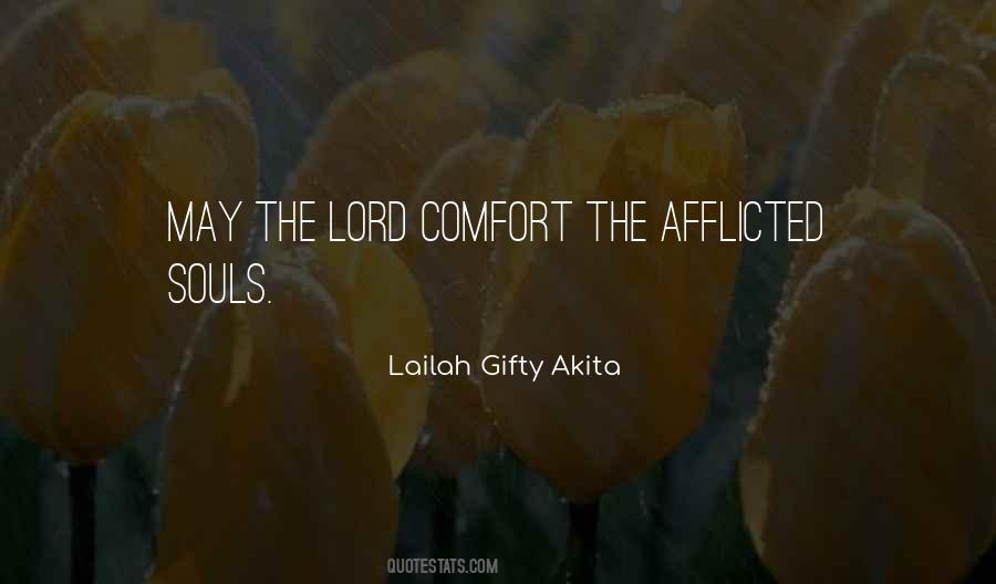 Comfort The Afflicted Quotes #1422664