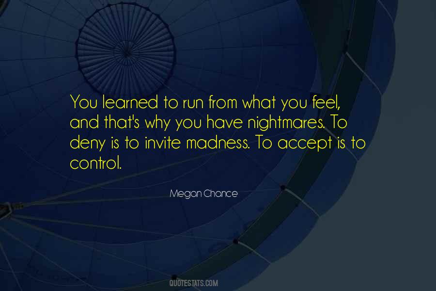 Quotes About Running Away From Feelings #438164