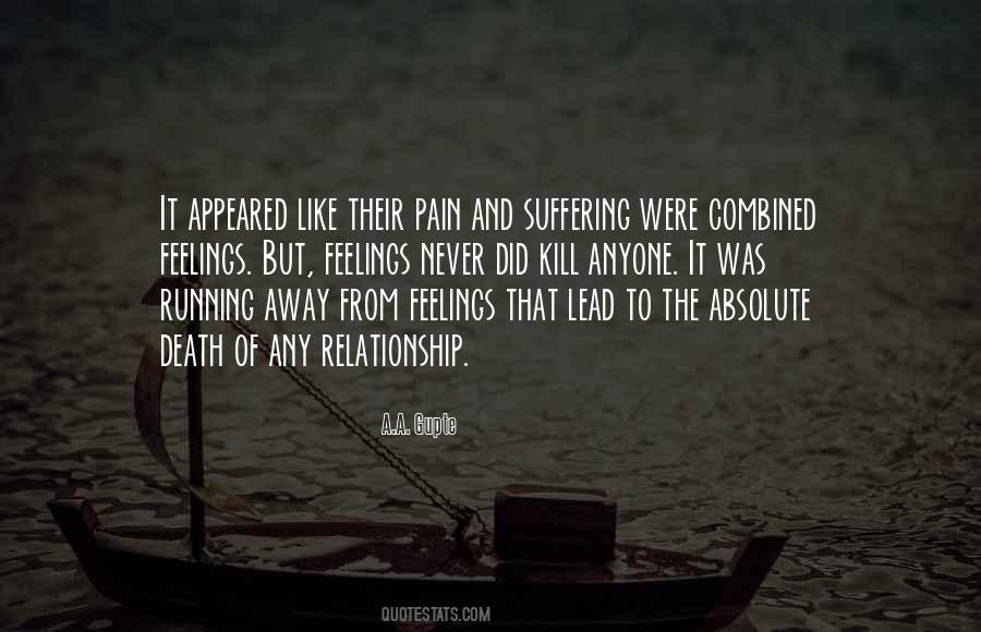 Quotes About Running Away From Feelings #605773