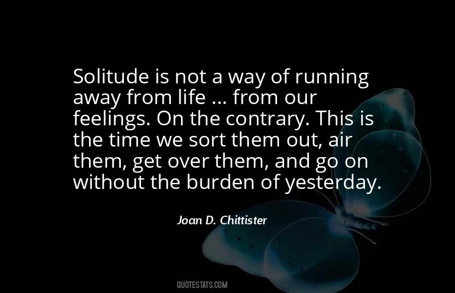 Quotes About Running Away From Feelings #627963
