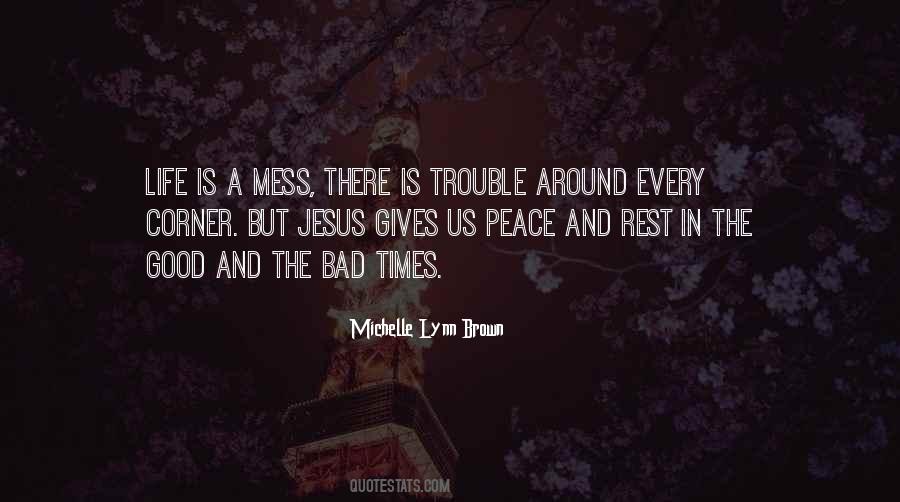 Quotes About Life Mess #290193