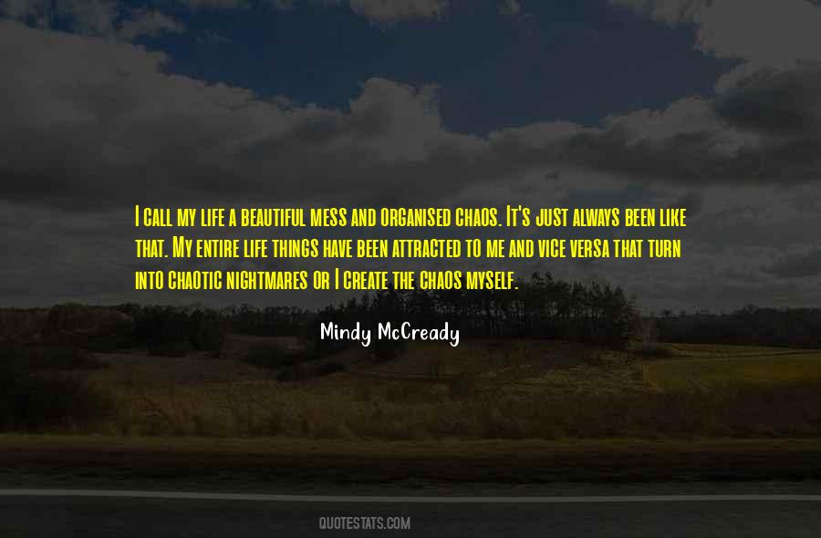 Quotes About Life Mess #609816