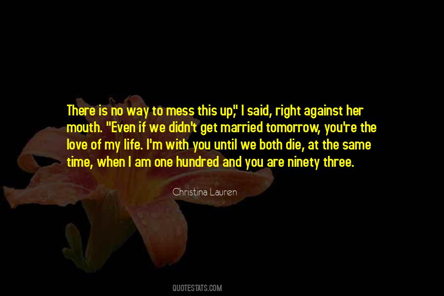 Quotes About Life Mess #801336