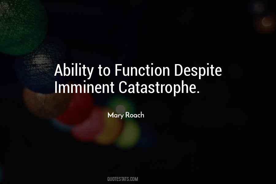 Quotes About Catastrophe #1167187