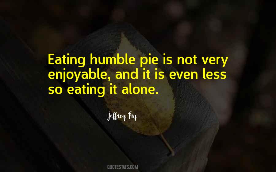 Quotes About Eating Alone #1205827