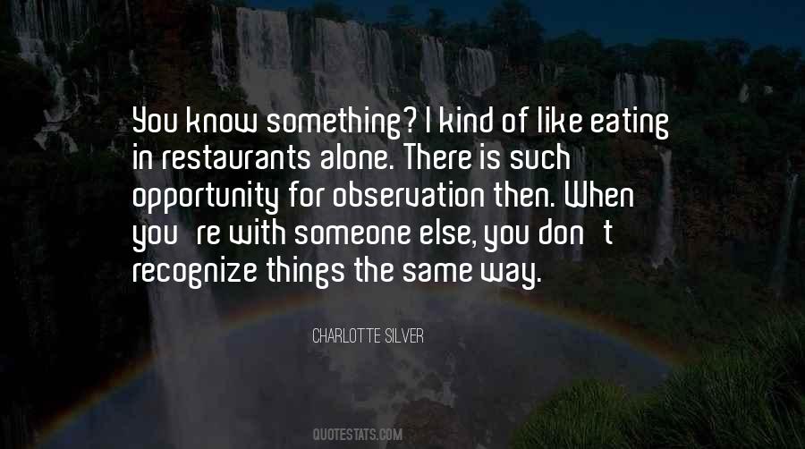 Quotes About Eating Alone #409598