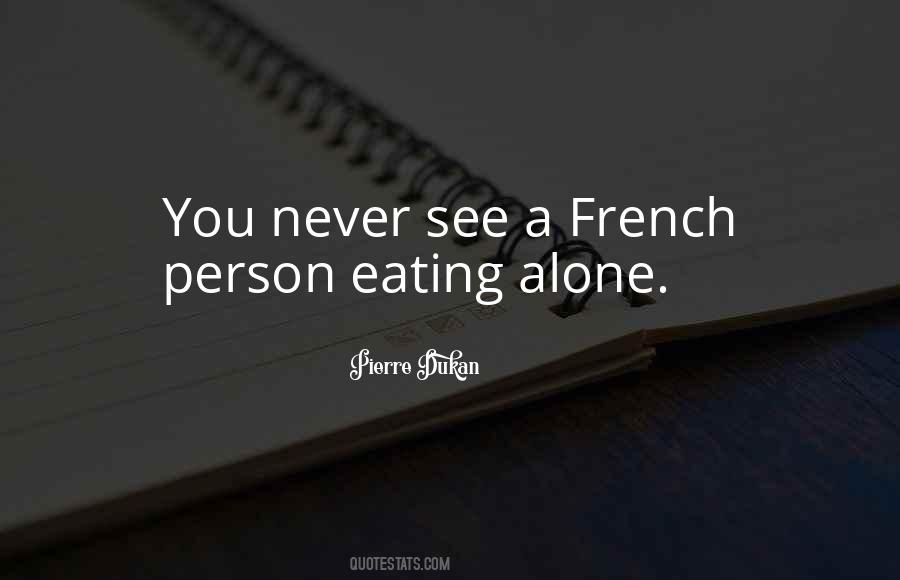 Quotes About Eating Alone #919406