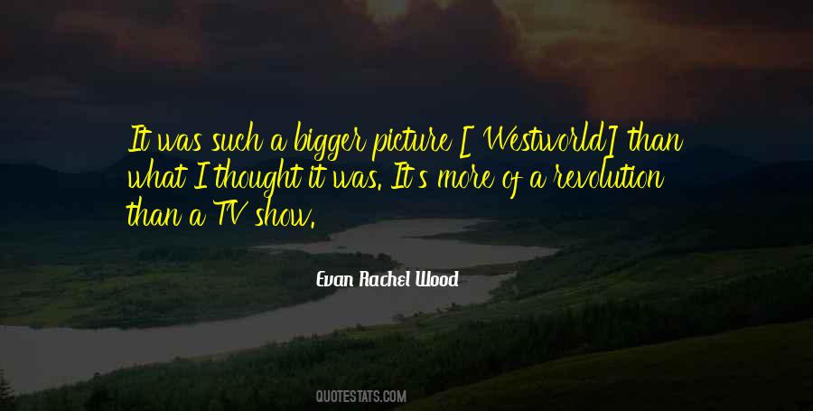 Quotes About Westworld #566326