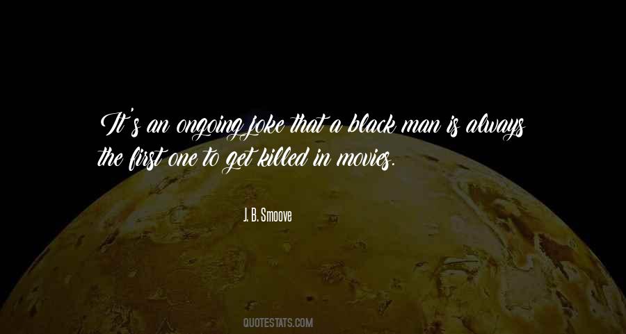 Quotes About A Black Man #1015795