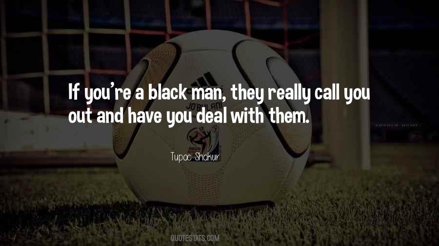 Quotes About A Black Man #223431