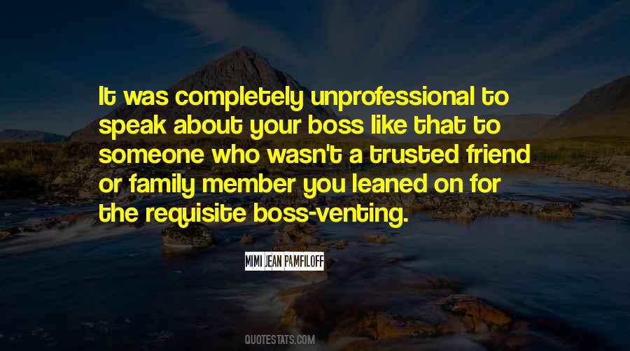 Quotes About Unprofessional Boss #201854