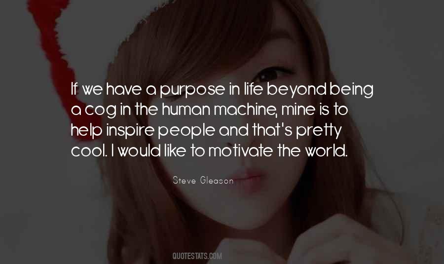 Quotes About Purpose In Life #1070692