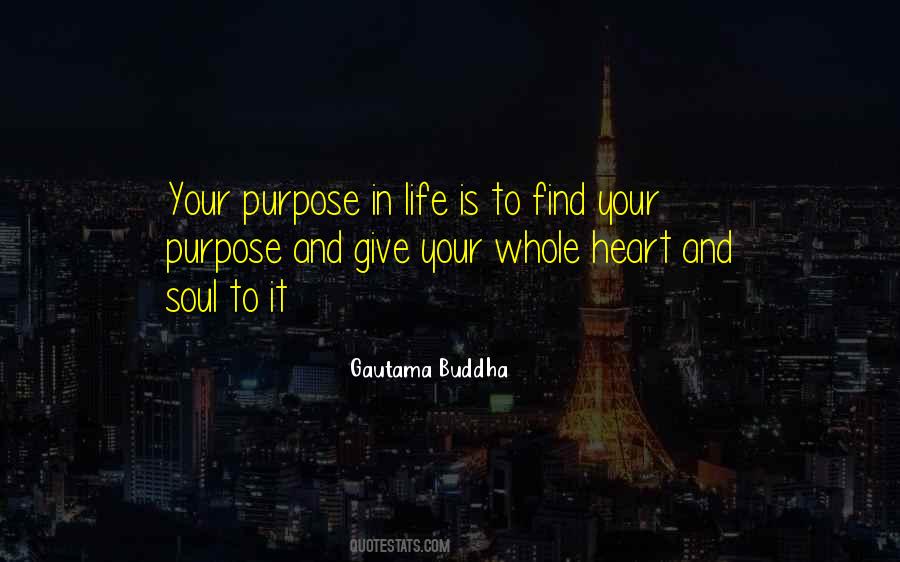 Quotes About Purpose In Life #1241885