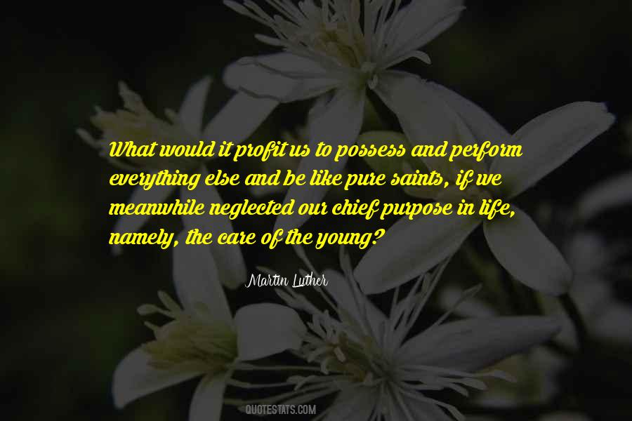 Quotes About Purpose In Life #1380739