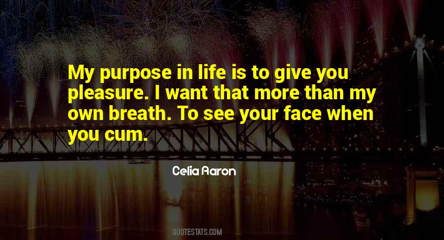 Quotes About Purpose In Life #1494795