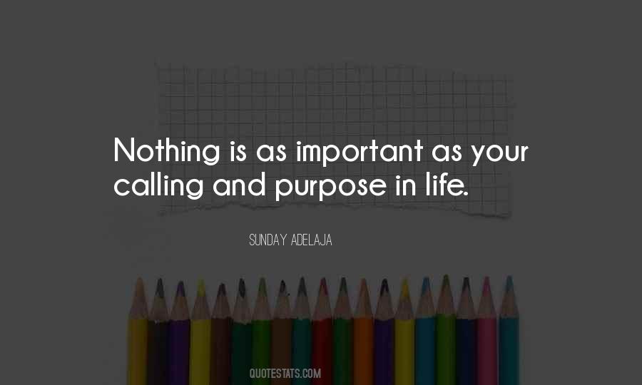 Quotes About Purpose In Life #1564040