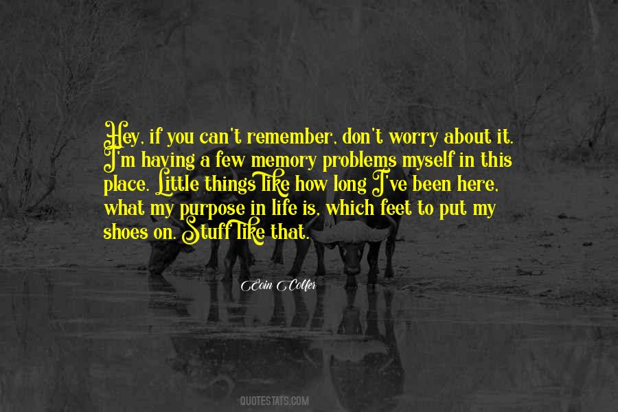 Quotes About Purpose In Life #1591055