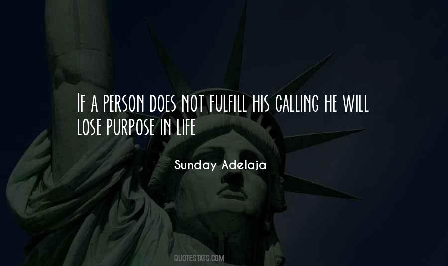 Quotes About Purpose In Life #1663028