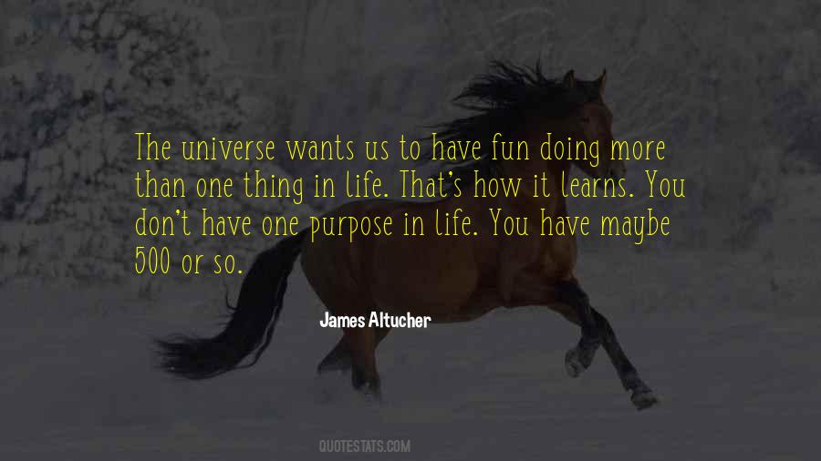 Quotes About Purpose In Life #1756331