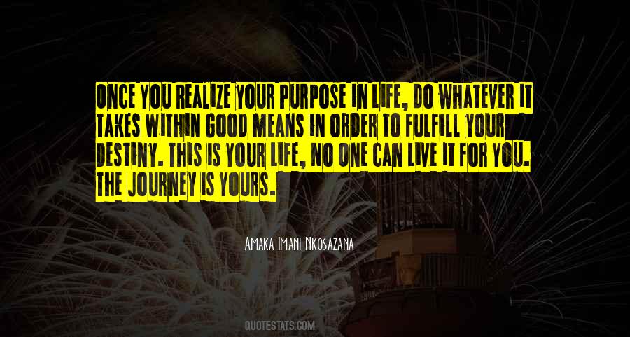 Quotes About Purpose In Life #1782787