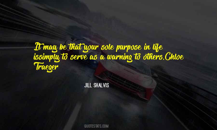 Quotes About Purpose In Life #1875731
