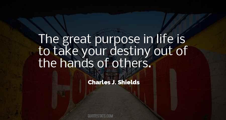 Quotes About Purpose In Life #359516