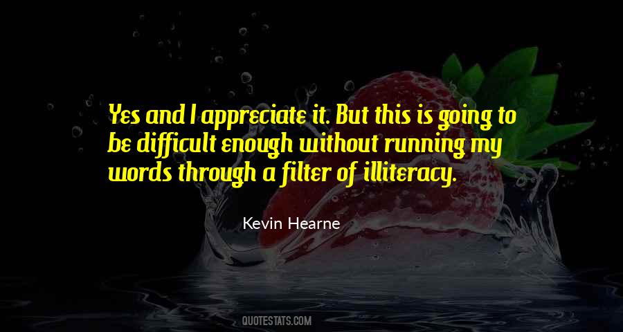 I Appreciate It Quotes #697948
