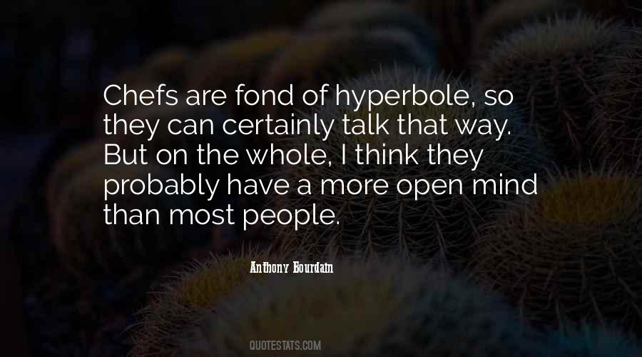 Quotes About Hyperbole #16679