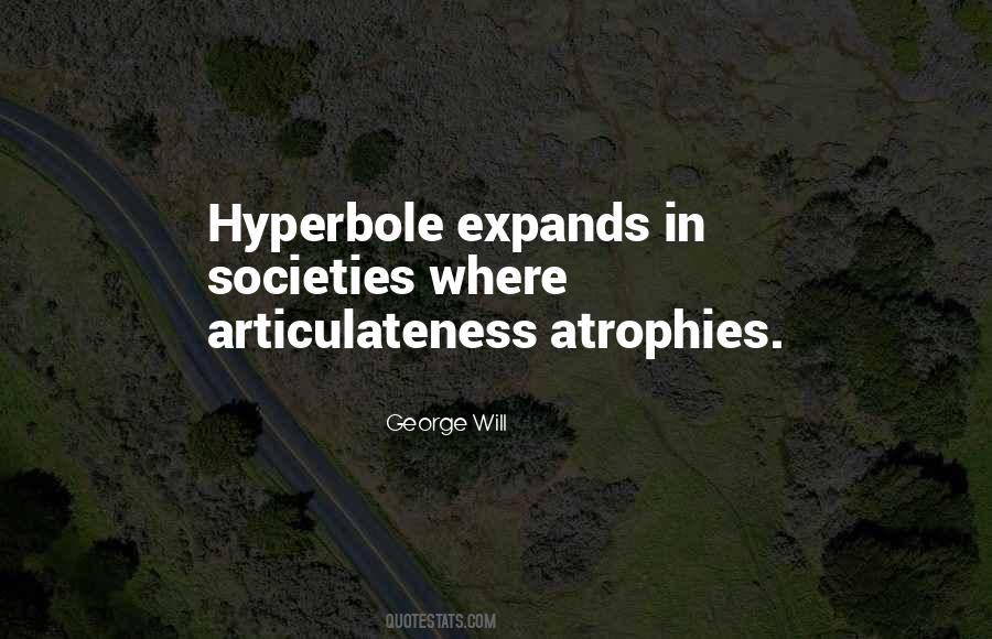 Quotes About Hyperbole #566815