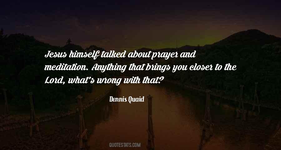 Quotes About Prayer And Meditation #651535